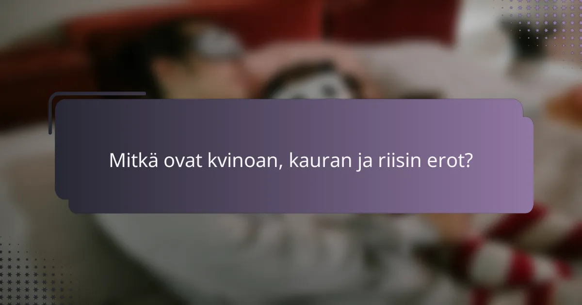 Mitkä ovat kvinoan, kauran ja riisin erot?